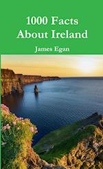 1000 Facts About Ireland 