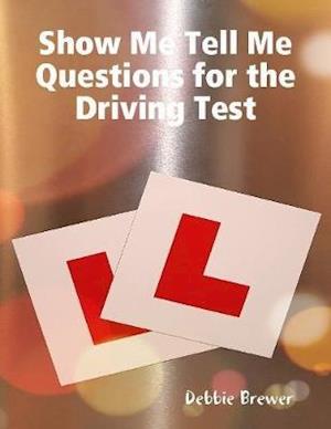 Show Me Tell Me Questions for the Driving Test