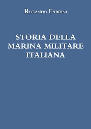 Storia Della Marina Militare Italiana