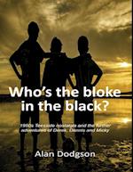 Who's the Bloke In the Black?:1950s Teesside Nostalgia and the Further Adventures of Derek, Dennis and Micky