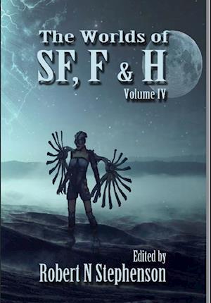 The Worlds of Sf, F, and Horror Volume IV