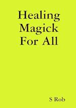 Healing Magick For All