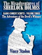 The Misadventures of Sherlock Holmes - Radio Comedy Scripts Volume Three