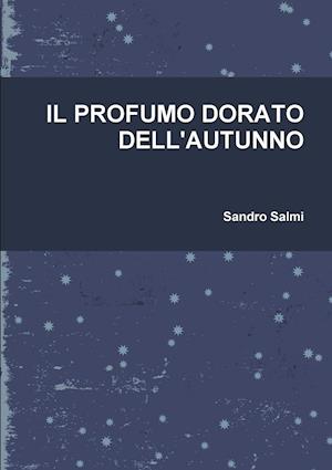 Il Profumo Dorato Dell'autunno