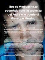 Libro Su Medjugorje, Su Padreppio, Libro La Sapienza del Padre E Le Poesie Di Giuseppe Messina