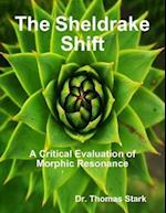 Sheldrake Shift: A Critical Evaluation of Morphic Resonance