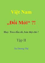 Vi_t Nam "__i m_i" ? ! Hay - Treo __u d?, b?n th_t ch?! T_p II