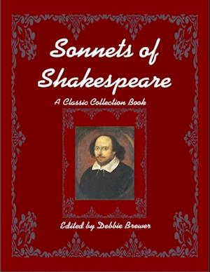 Sonnets of Shakespeare, a Classic Collection Book