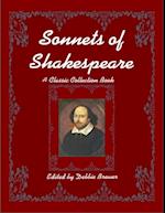 Sonnets of Shakespeare, a Classic Collection Book