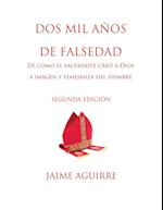 DOS Mil A?os de Falsedad