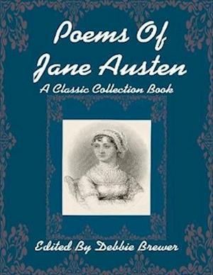 Poems of Jane Austen, a Classic Collection Book