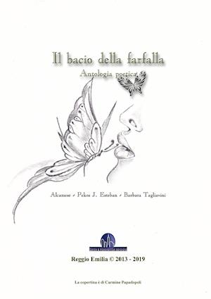 Il bacio della farfalla - Antologia poetica