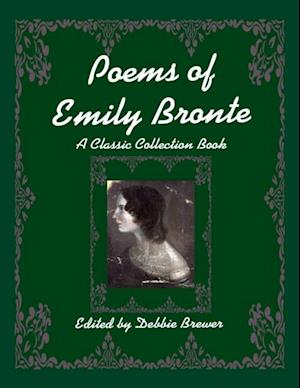 Poems of Emily Bronte, a Classic Collection Book