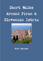 Short Walks Around Piran & Slovenian Istria 