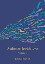 Audacious Jewish Lives Vol. 3 