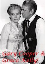 Gary Cooper & Grace Kelly! 