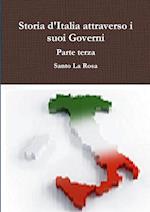 Storia d'Italia attraverso i suoi Governi Parte terza