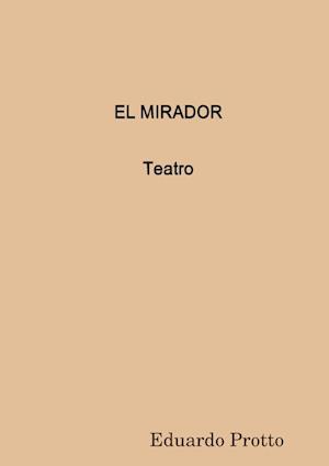 EL MIRADOR  (Teatro)