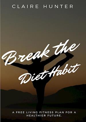 Break the Diet Habit