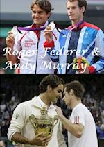 Roger Federer & Andy Murray 