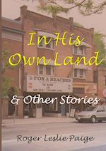 In His Own Land & Other Stories 