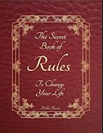 Secret Book of Rules to Change Your Life