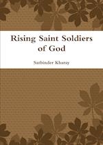 Rising Saint Soldiers of God 