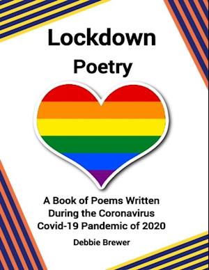 Lockdown Poetry, a Book of Poems Written During the Coronavirus Covid-19 Pandemic of 2020