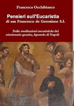 Pensieri sull'Eucaristia di san Francesco de Geronimo S.I.