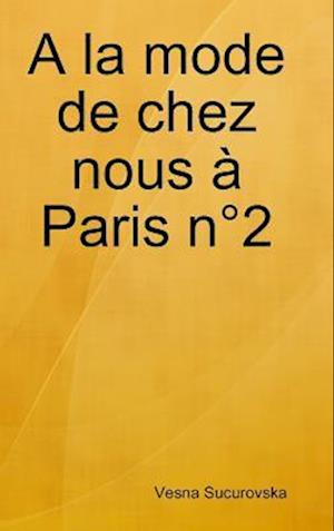 A la mode de chez nous à Paris n°2