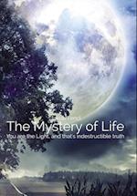 The Mystery of Life