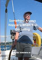 Something Always Happens When You Go Sailing