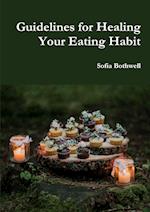 Guidelines for Healing Your Eating Habit