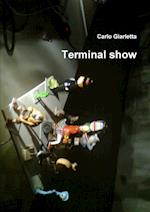 Terminal Show