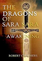 The Dragons of Sara Sara - Awakening