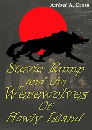 Stevie Rump and the Werewolves of Howly Island