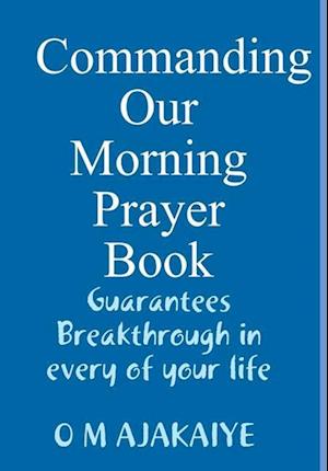 COMMANDING  OUR MORNING PRAYER BOOK