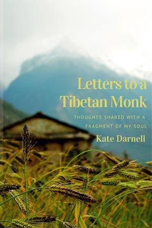 Letters To A Tibetan Monk