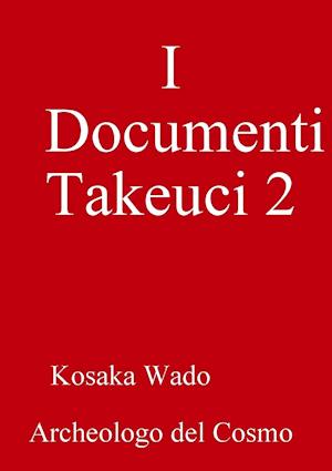 I Documenti Takeuci 2