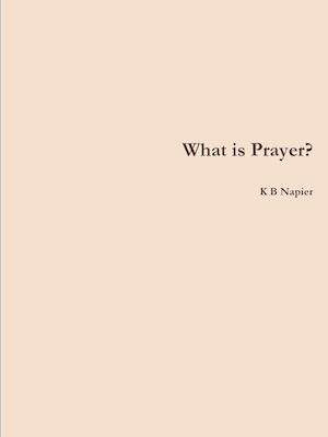 What is Prayer?