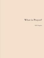 What is Prayer?