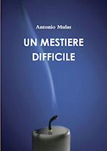 Un Mestiere Difficile