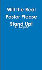 Will the Real Pastor Please Stand Up! 