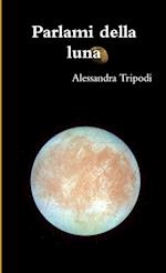 Parlami della Luna