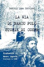 La via di Marco Polo - Storie di Coemm