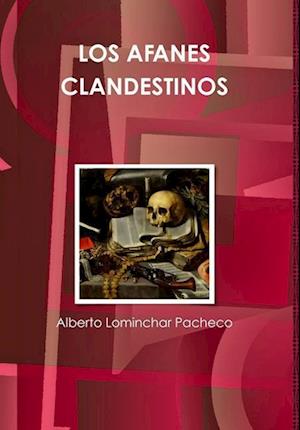 LOS AFANES CLANDESTINOS