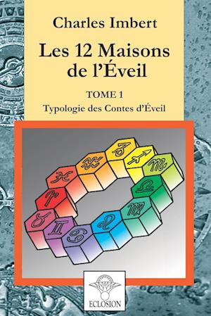 Les 12 Maisons de l'Zveil - Tome 1