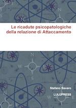 Le Ricadute Psicopatologiche Della Relazione Di Attaccamento