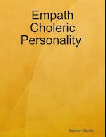 Empath Choleric Personality