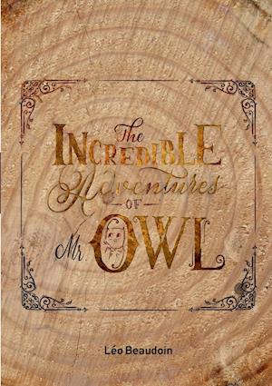 The Incredible Adventures of MR Owl